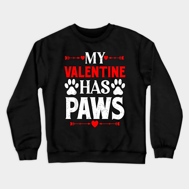 My Valentine Has Paws Funny Cat Dog Lover Crewneck Sweatshirt by Emily Ava 1